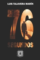 76 segundos (Spanish Edition) B0DPM1VKY4 Book Cover