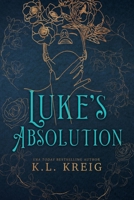 Luke's Absolution ~ Special Edition Cover: The Colloway Brothers #3 1943443343 Book Cover
