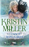 The Cowboy Ropes a Bride 1532842910 Book Cover