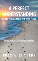 A Perfect Understanding 1965390528 Book Cover