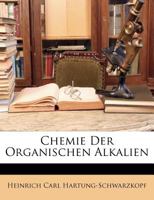 Chemie der organischen Alkalien. 1246639599 Book Cover
