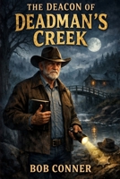 The Deacon of Deadman's Creek B0H1T4GZPV Book Cover