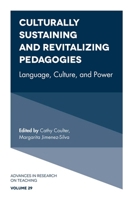 Culturally Sustaining and Revitalizing Pedagogies: Language, Culture, and Power 1784412619 Book Cover