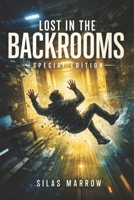 Lost in the Backrooms Special Edition (Shattered Reality Chronicles) B0H2LKPTQG Book Cover