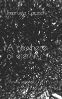 A nowhere of eternity: A poetry collection B08HGPPNGN Book Cover