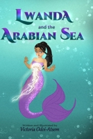 Lwanda and the Arabian Sea 1736745905 Book Cover