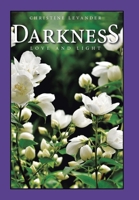 Darkness: Love and Light 1664103929 Book Cover