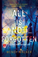All Is Not Forgotten 1250818761 Book Cover