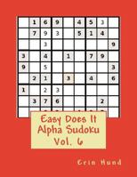 Easy Does It Alpha Sudoku Vol. 6 1496117182 Book Cover