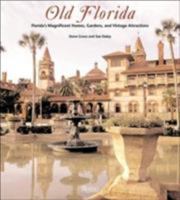 Old Florida: Florida's Magnificent Homes, Gardens and Vintage Attractions 0847825639 Book Cover