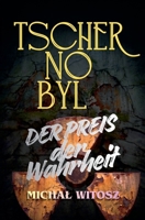 TSCHERNOBYL der Preis der Wahrheit (German Edition) B0H7K7QT2T Book Cover