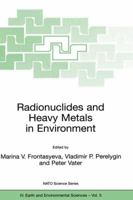 Radionuclides and Heavy Metals in Environment (Nato Science Series: IV: (closed)) 1402000588 Book Cover