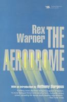 The Aerodrome: A Love Story 1566630258 Book Cover