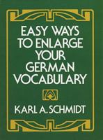 Easy Ways to Enlarge Your German Vocabulary 0486230449 Book Cover