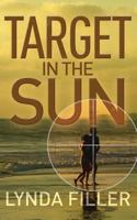 Target in the Sun 1523415029 Book Cover