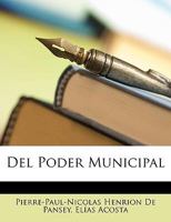 Del Poder Municipal - Primary Source Edition 1286718317 Book Cover