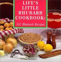 Life's Little Rhubarb Cookbook: 101 Rhubarb Recipes (Cooking at Its Best from Avery Color Studios) 1892384000 Book Cover