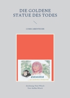 Die goldene Statue des Todes: Rhianna, die Dschungelprinzessin 3756258548 Book Cover