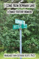 I Come from Bowman Lane: A Family History Memoir B0C2SY678C Book Cover