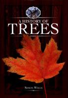 A History of Trees 1526751577 Book Cover