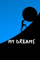 MY DREAMS: original idea for Christmas, to offer all dreamers and dreamers who wish to understand develop and interpret their dreams for a more ... | 5.25 "x 8" | 120 pages | supple cover 1675143161 Book Cover