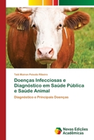 Doenças Infecciosas e Diagnóstico em Saúde Pública e Saúde Animal 6139613639 Book Cover