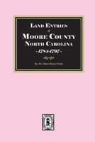Abstracts of Land Entries: Moore Co. NC 0944992323 Book Cover