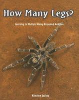 How Many Legs?: Learning to Multiply Using Repeated Addition 0823989291 Book Cover