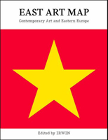 East Art Map: Contemporary Art and Eastern Europe 1846380057 Book Cover