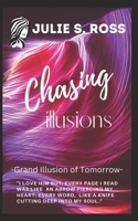 Grand Illusion of Tomorrow: Based on Real Life Events B086B5Q9WF Book Cover