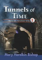Tunnels of Time: A Moose Jaw Adventure 155050164X Book Cover