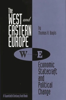 The West and Eastern Europe: Economic Statecraft and Political Change 0275947343 Book Cover