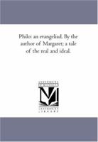 Philo; an Evangeliad 0548393915 Book Cover
