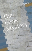 The Eerie Mystery 1654721301 Book Cover