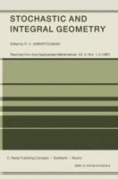 Stochastic and Integral Geometry 9401082391 Book Cover