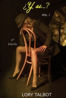 ¿Y si...?: Volumen I 1095545892 Book Cover