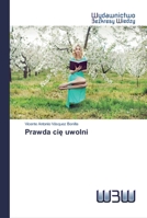 Prawda cię uwolni 6202448490 Book Cover