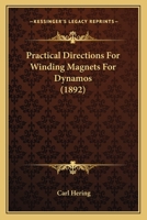 Practical Directions for Winding Magnets for Dynamos 1018895450 Book Cover