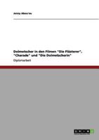 Dolmetscher in den Filmen "Die Fl�sterer", "Charade" und "Die Dolmetscherin" 3656012032 Book Cover