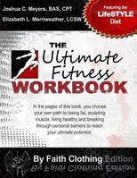 The Ultimate Fitness Workbook: Featuring the Lifestyle Diet 1508425485 Book Cover