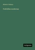 Podridões modernas 3368713191 Book Cover