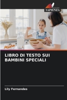 Libro Di Testo Sui Bambini Speciali (Italian Edition) 6207019563 Book Cover