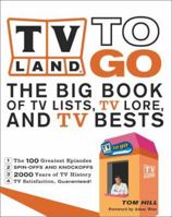 TV Land To Go: The Big Books of TV Lists, TV Lore, and TV Bests 0684856158 Book Cover