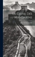 La Chine Des Mandarins 1021717371 Book Cover