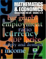 Mathematics & Economics: Connections for Life, 6-8 (Mathematics and Economics) 1561836036 Book Cover