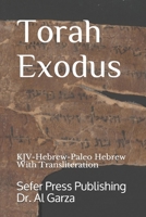 Torah Exodus: KJV-Hebrew-Paleo Hebrew With Transliteration 1794797661 Book Cover