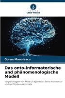 Das onto-informatorische und phänomenologische Modell 6205704153 Book Cover
