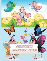 Cute butterfly coloring book for kids: activity book for kids, over 45 coloring patterns, ages 2-4, 4-8. Lightweight, great image for coloring with butterfly patterns. Wonderful gift for boys and girl 1803979283 Book Cover