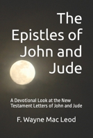 The Epistles of John and Jude - Burmese Edition: A Devotional Look at the New Testament Letters of John and Jude 1517266335 Book Cover