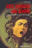 Gods, Demigods, and Demons: An Encyclopedia of Greek Mythology 1453272968 Book Cover